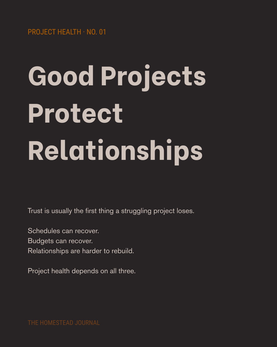 Good Projects Protect Relationships