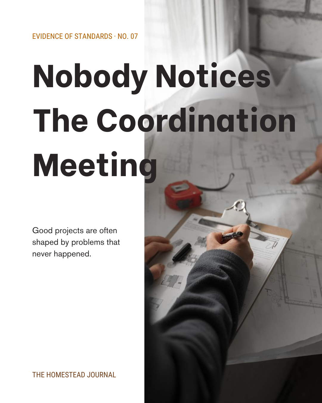 Nobody Notices the Coordination Meeting