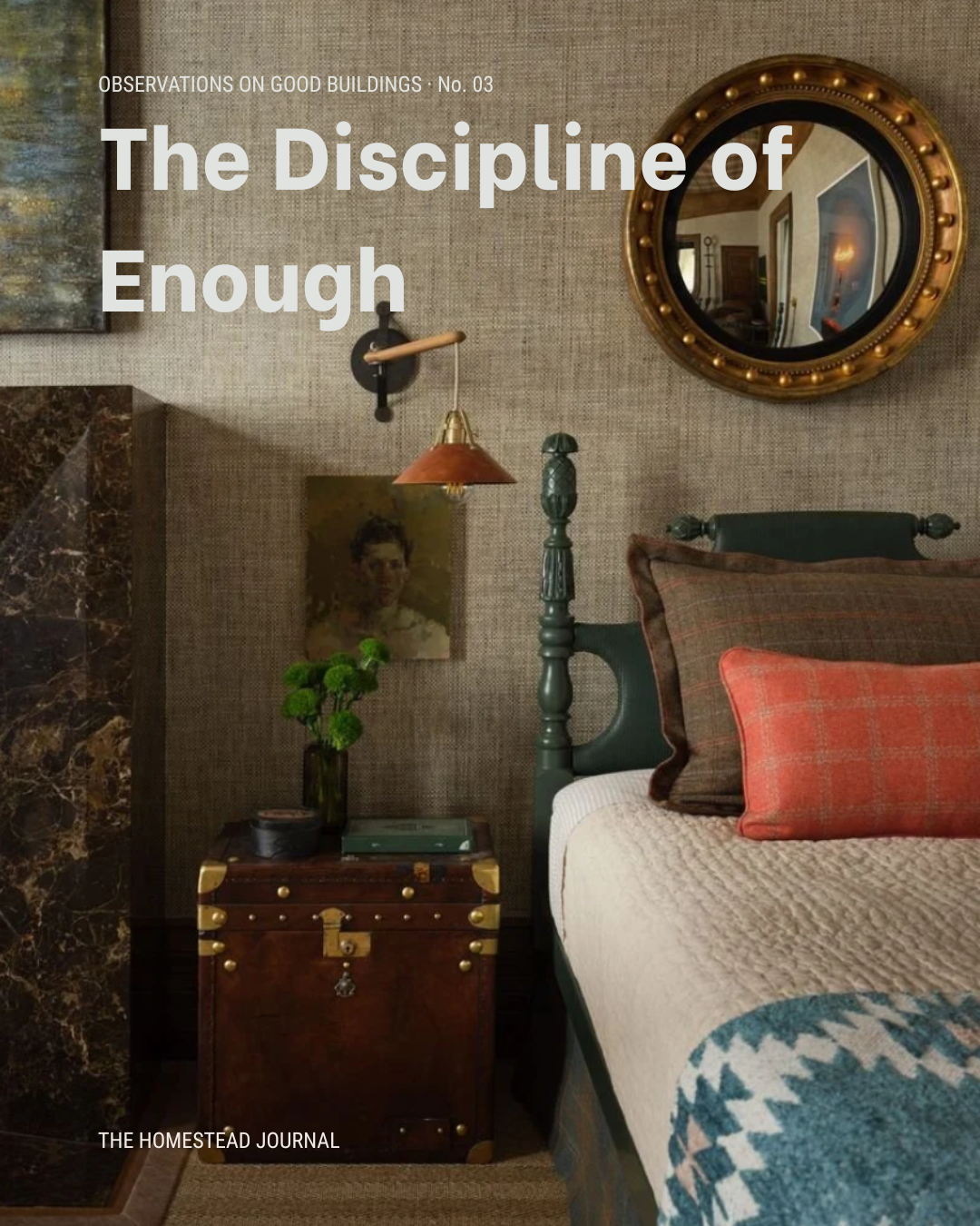The Discipline of Enough